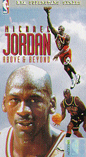 Michael Jordan: Above & Beyond 
VHS